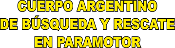 Cuerpo Argentino de Búsqueda y Rescate en Paramotor